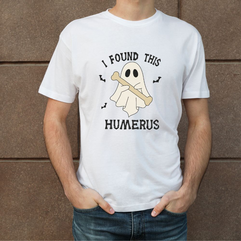 I Found This Humerus T-Shirt - Image 6