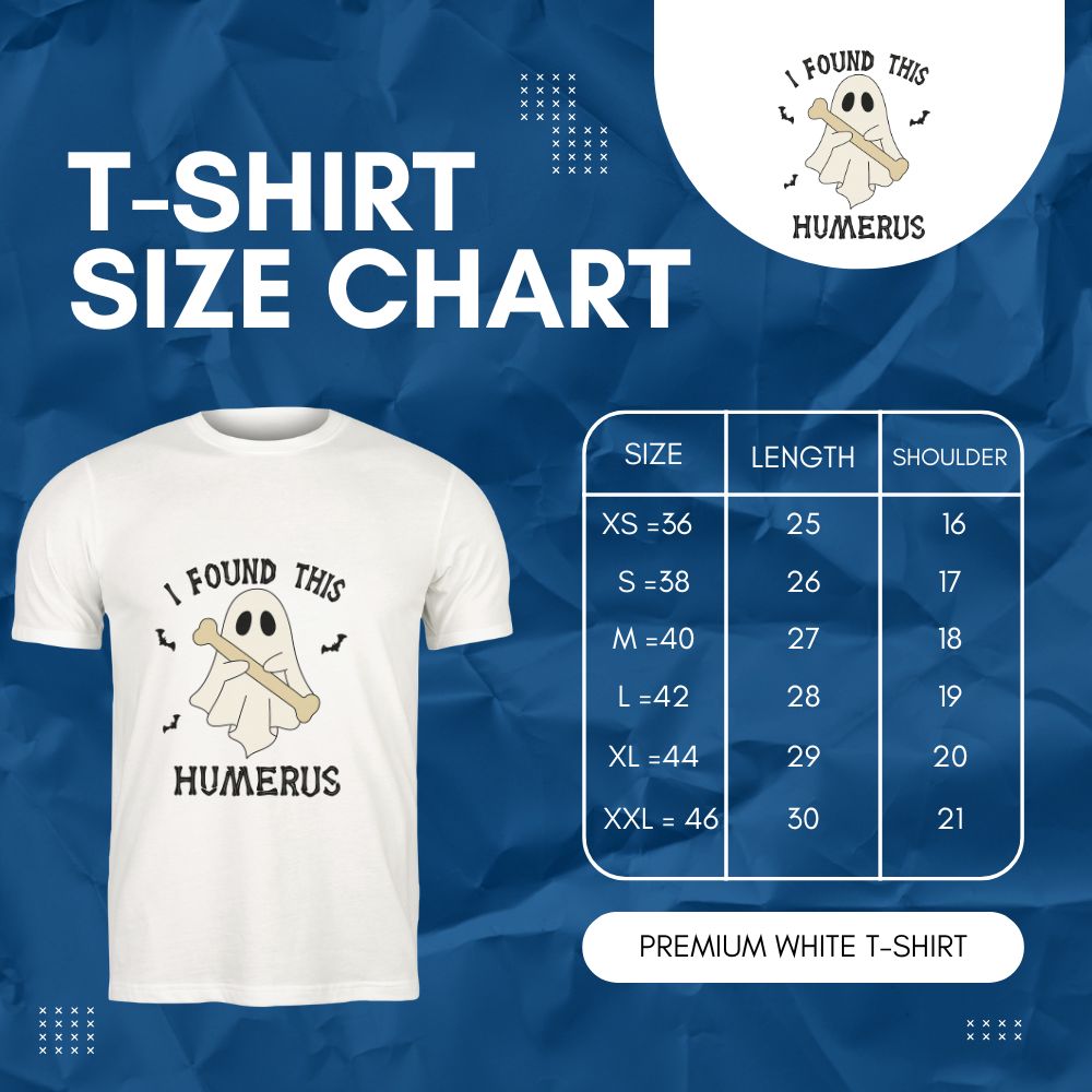 I Found This Humerus T-Shirt - Image 7